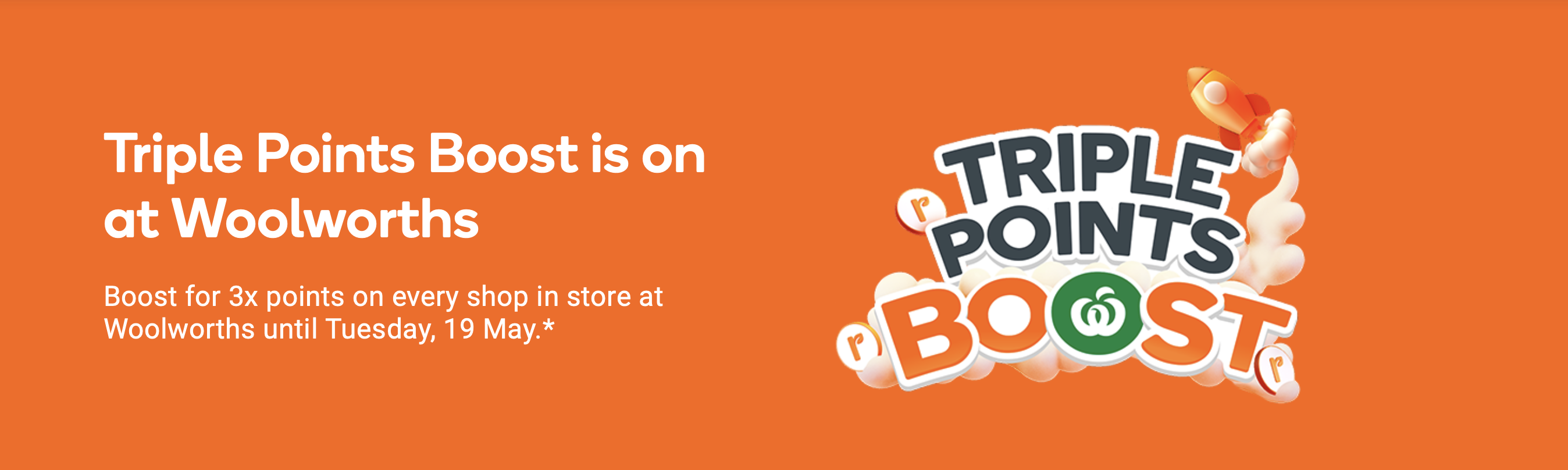 3X Everyday Rewards Points at Woolworths Until 19 May!